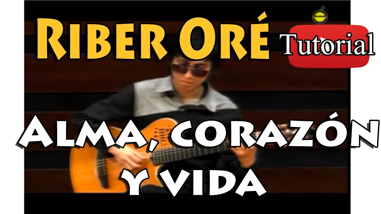 Alma, corazón y vida - Guitarra Solista parte 2