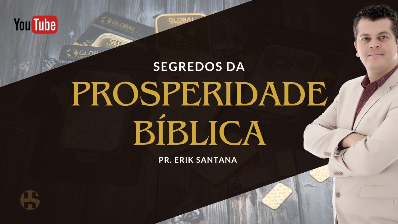 Segredos da Prosperidade Bíblica Aula 11 | Pr. Erik Santana