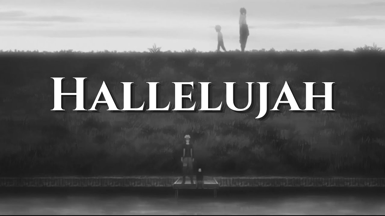 Naruto「AMV」~ Hallelujah