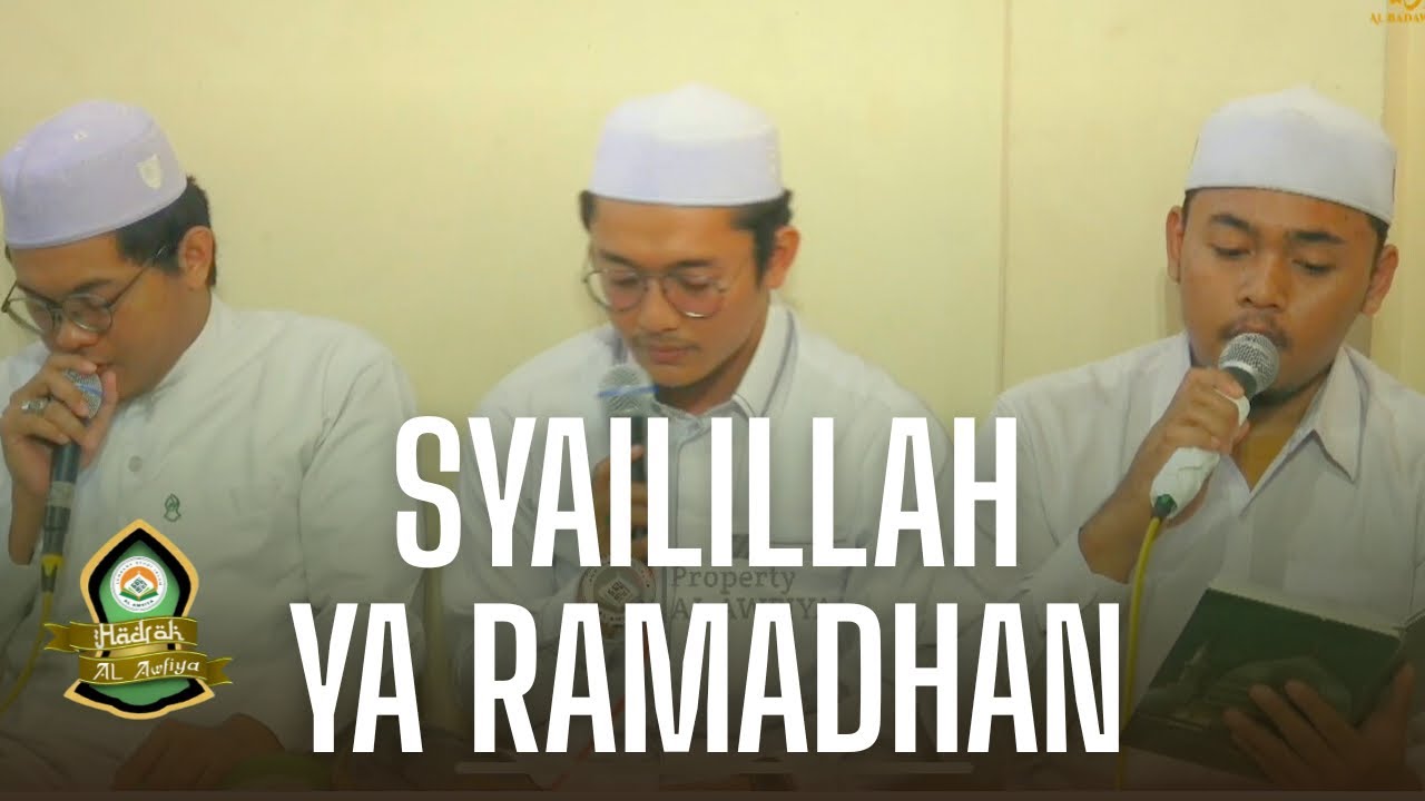 SYAILILLAH YA RAMADHAN - Hadrah Al Awfiya