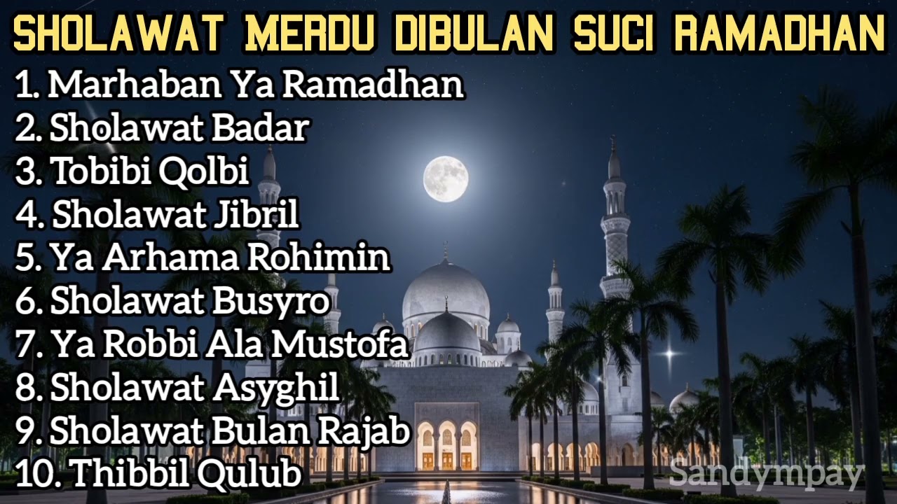 SHOLAWAT RAMADHAN 2026 BULAN PENUH AMPUNAN