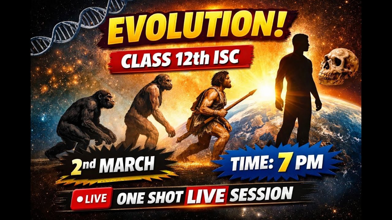 12th ISC | BOARD EXAMINATION | EVOLUTION| ONE SOLUTION | BIO-G |One Shot |Live
