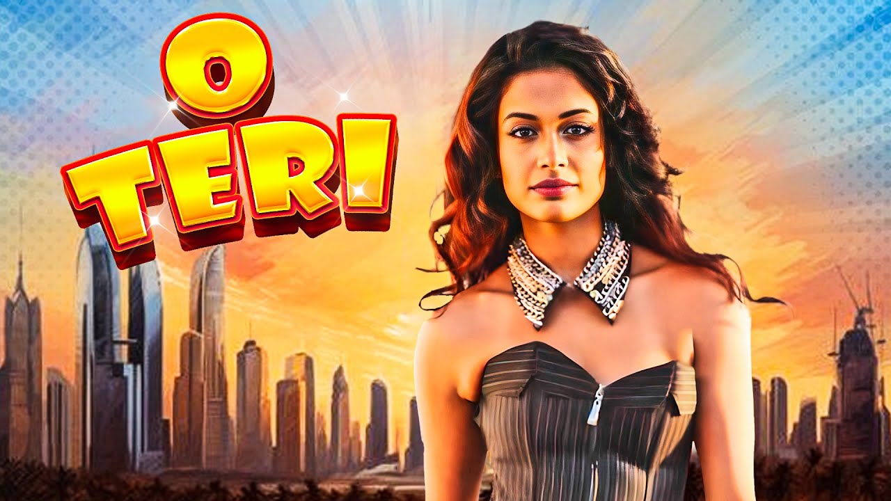 ओ तेरी - O Teri | Sarah-Jane Dias | Pulkit Samrat | 2000s Thriller Comedy | Full Movie