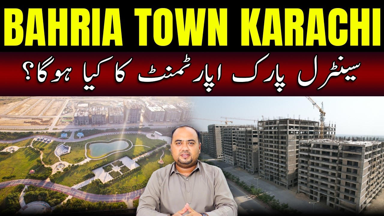 Bahria Town Karachi Update | What Will Happen to Central Park Apartment?Latest News & Future Plans