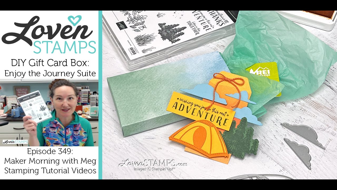 Ep 349, Simple DIY Gift Card Box with Stampin' Up!®'s Enjoy the Journey and Memories & More Envelope