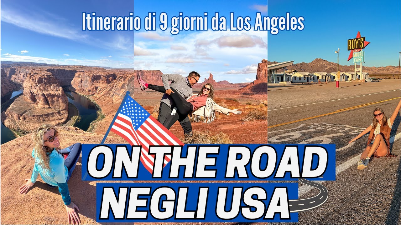 STATI UNITI ON THE ROAD: cosa vedere | West Coast da Los Angeles tra Route 66 e Grandi Parchi USA