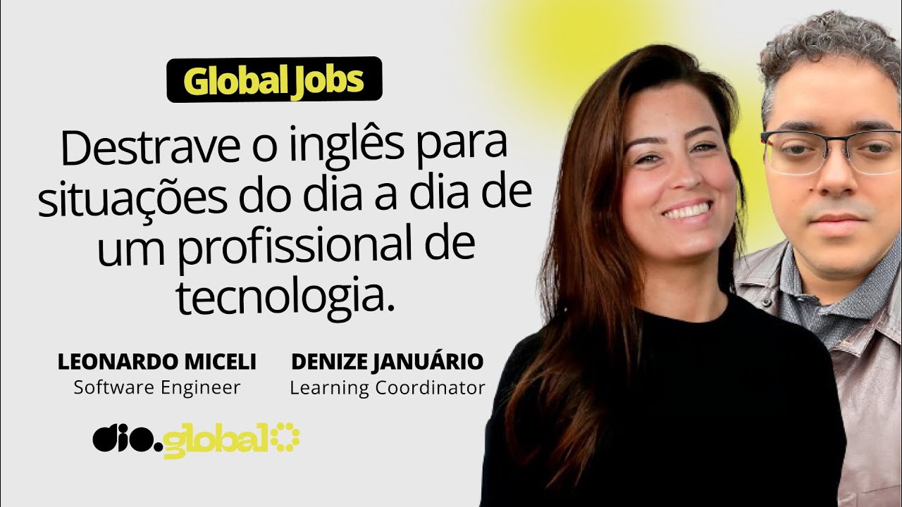 Destravando o inglês para o dia a dia de um profissional tech internacional | Born To Be Global