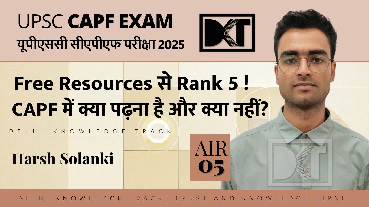 AIR 5 UPSC CAPF Exam 2025 Harsh Solanki | How To Crack CAPF With Free Resources