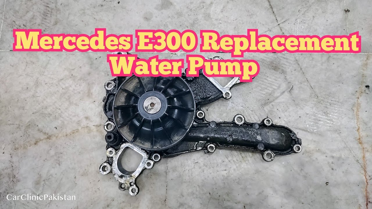 How to replacement water pump Mercedes e300