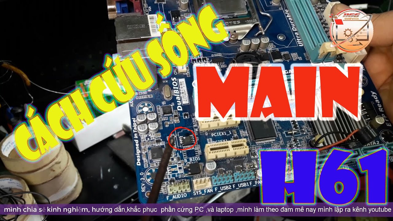 Main H61 Chạy Mà Không Lên Hình Chỉ Có Cách Này Sẽ Cứu Được Main H61 Của Anh EM Vi Tính 1166