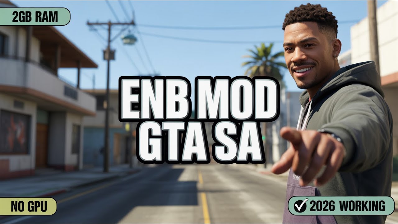 Новый графический мод ENB для GTA San Andreas (2026) | 2 ГБ ОЗУ, без видеокарты