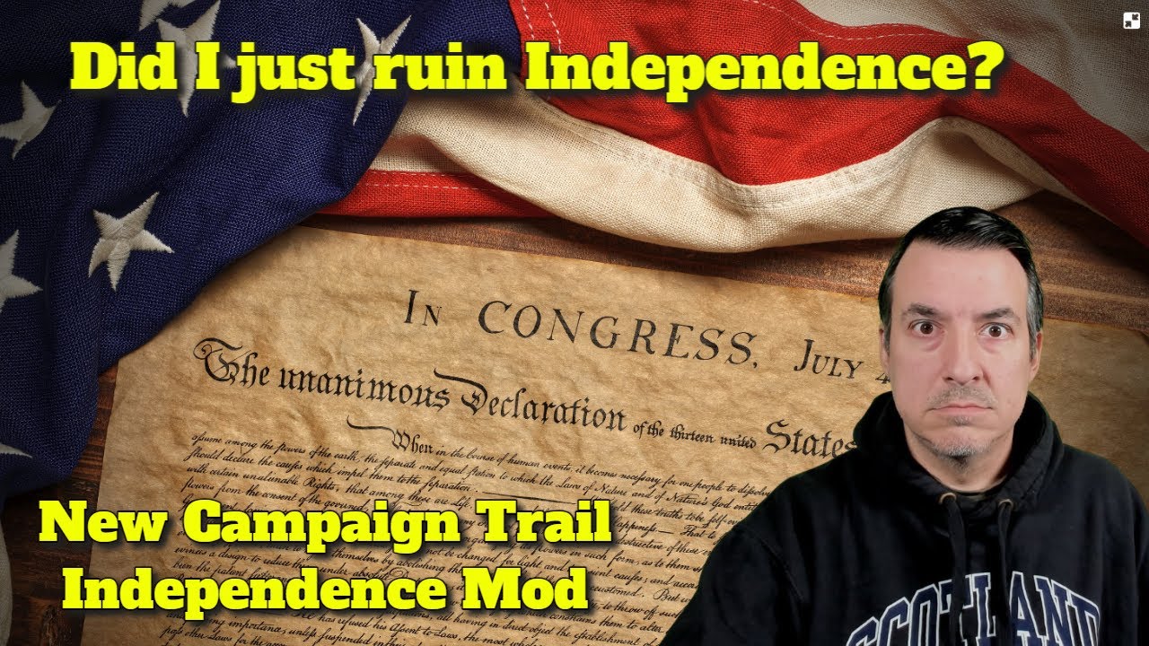 Did I just RUIN the adoption of the Declaration of Independence?  - New Campaign Trail 1776 Mod