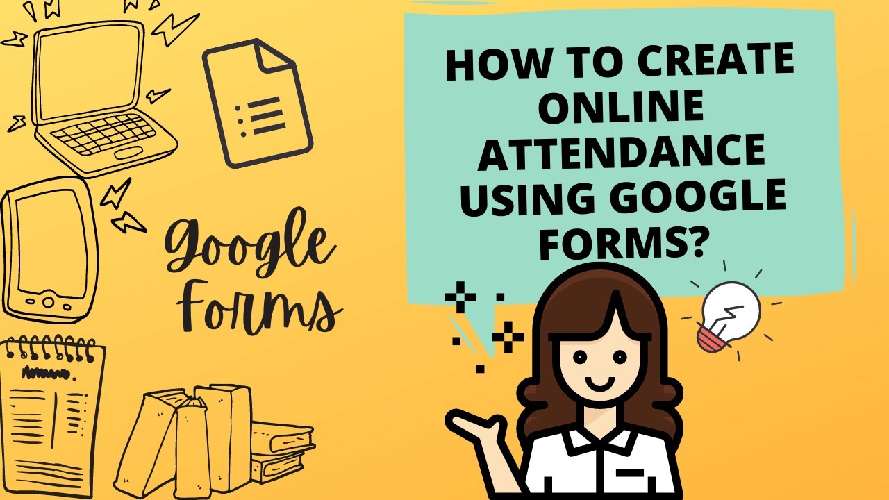 How To Create Online Attendance Using Google Forms