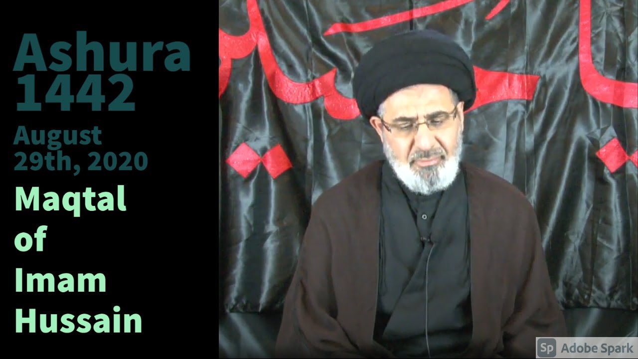 The Maqtal of Imam Hussain | Day of Ashura 1442 | Dr. Sayed Mostafa Al-Qazwini