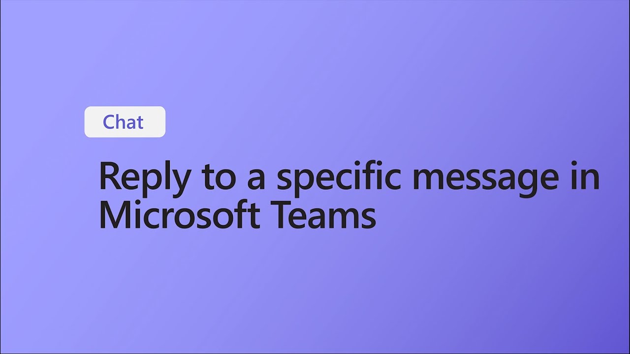 How to Reply to a Specific Message in Microsoft Teams