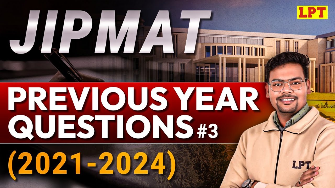 JIPMAT Previous Year Questions Solution | #3 | JIPMAT PYQs (2021 - 2024) | JIPMAT Preparation 2025