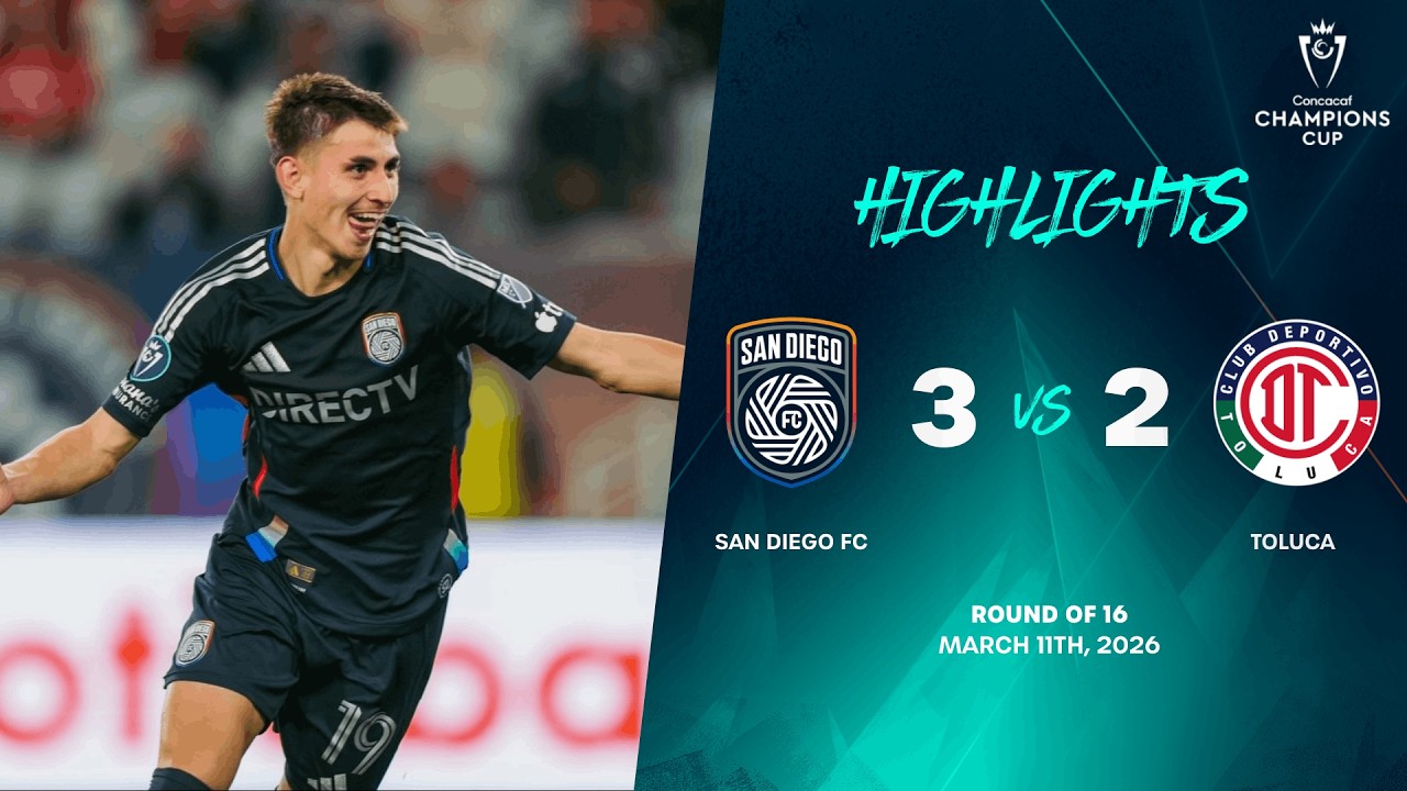 San Diego FC vs Toluca | 2026 Concacaf Champions Cup | Round of 16