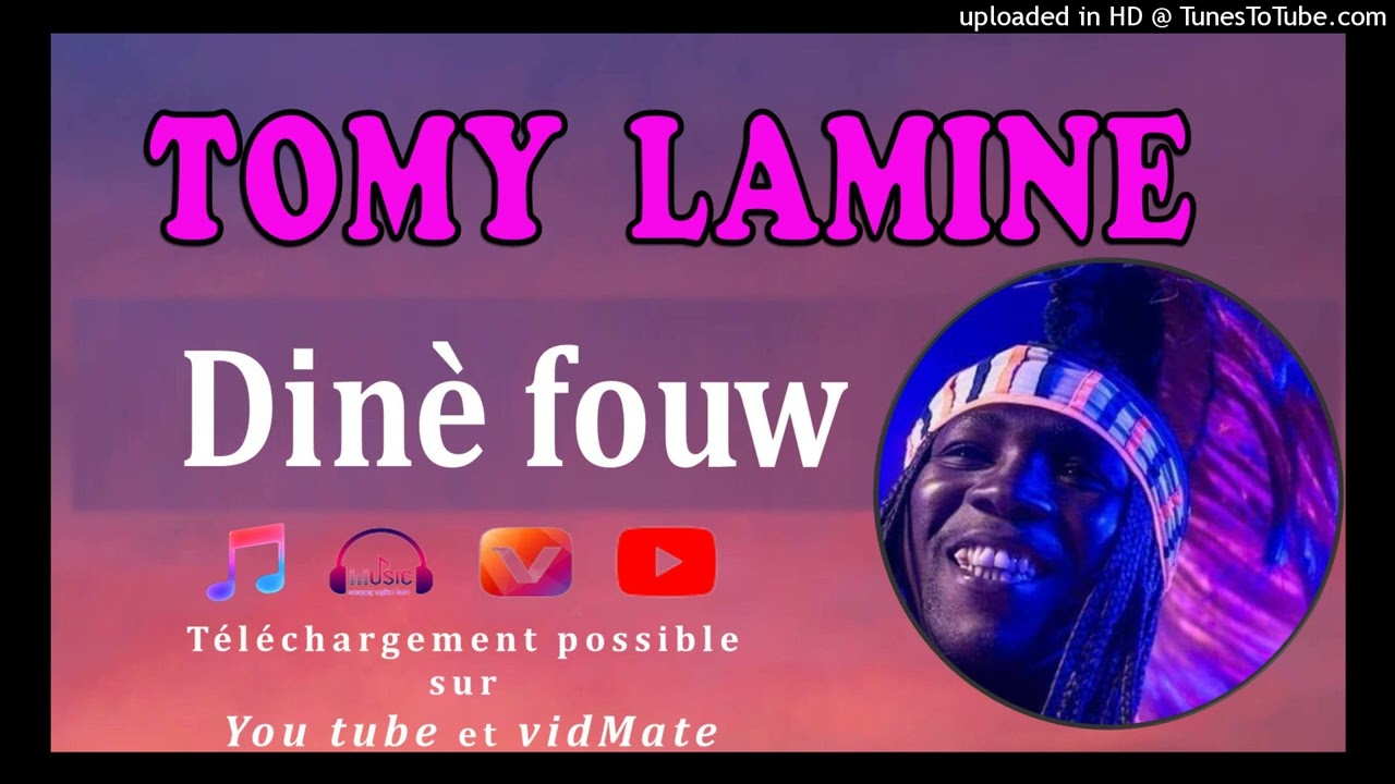 Tomy - Lamine _-_ Dinè fouw