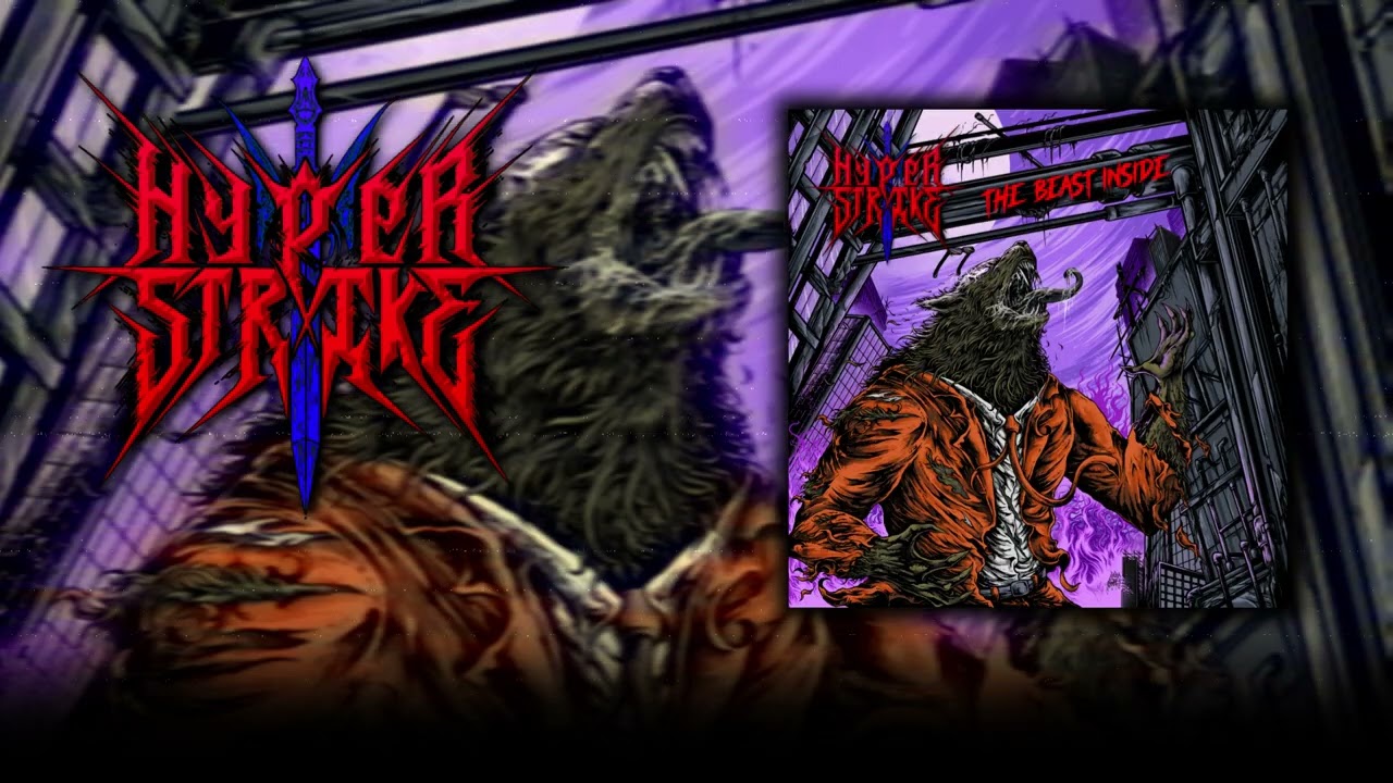 Hyperstrike - The Beast Inside (Full EP Stream)