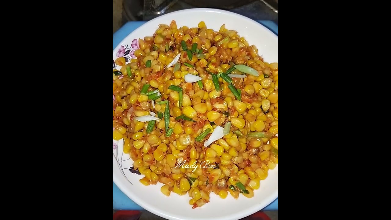 ពោតឆាឆ្ងាញ់ជាប់ចិត្ត /ញ៉ាំហើយចង់ញ៉ាំទៀត 😋