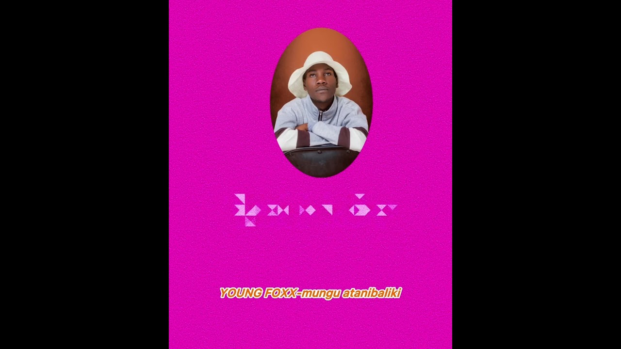 young foxx (officiall audi) mungu atanibaliki