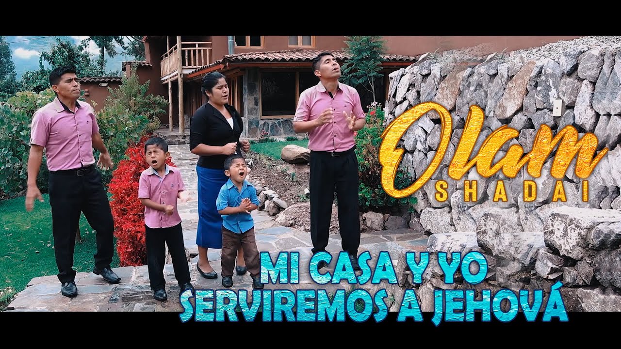 Mi Casa y yo Serviremos a Jehová I Olam Shadai I Alabanza a Dios - Video Oficial