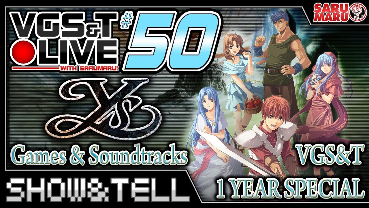 VGS&T #50 Ys SPECIAL! 1 year of VGS&T!! #ys #falcom #jrpg