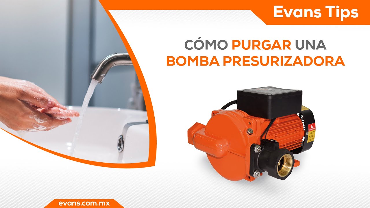 Evans Tips Purga de una Bomba Presurizadora EVANS®