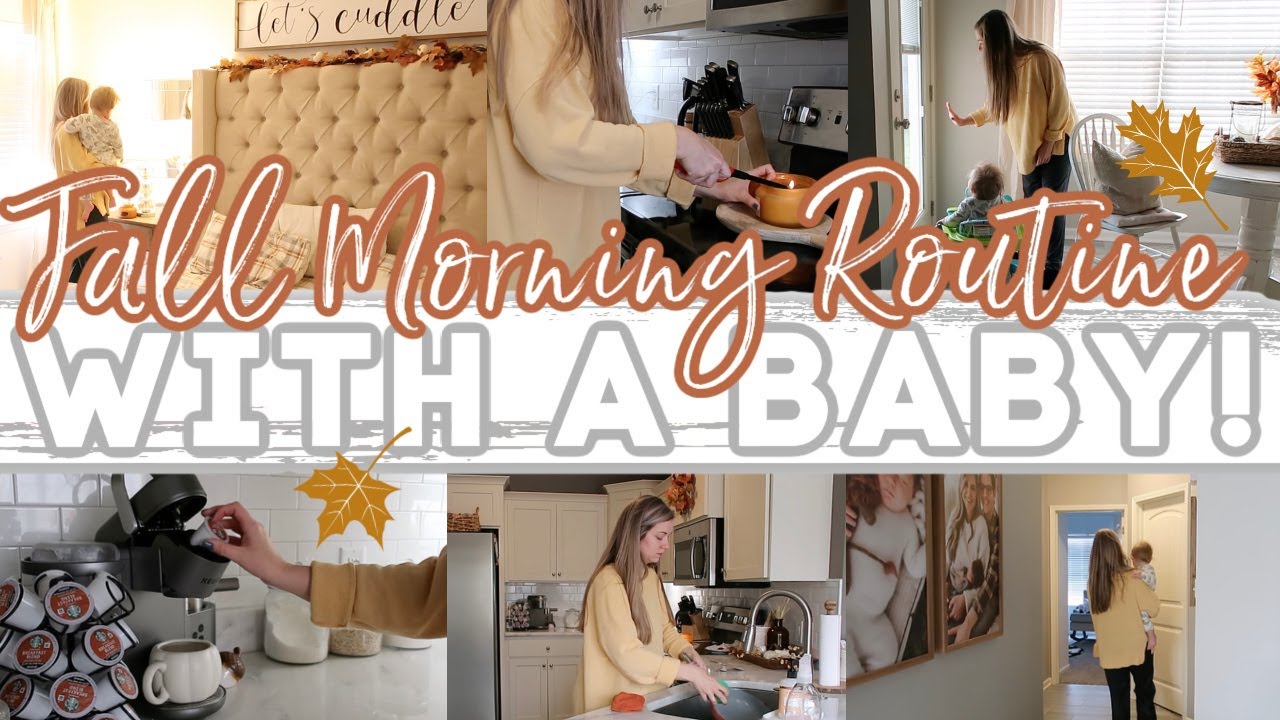 2022 FALL MORNING ROUTINE | COZY + PRODUCTIVE MORNING ROUTINE WITH A BABY | Lauren Yarbrough