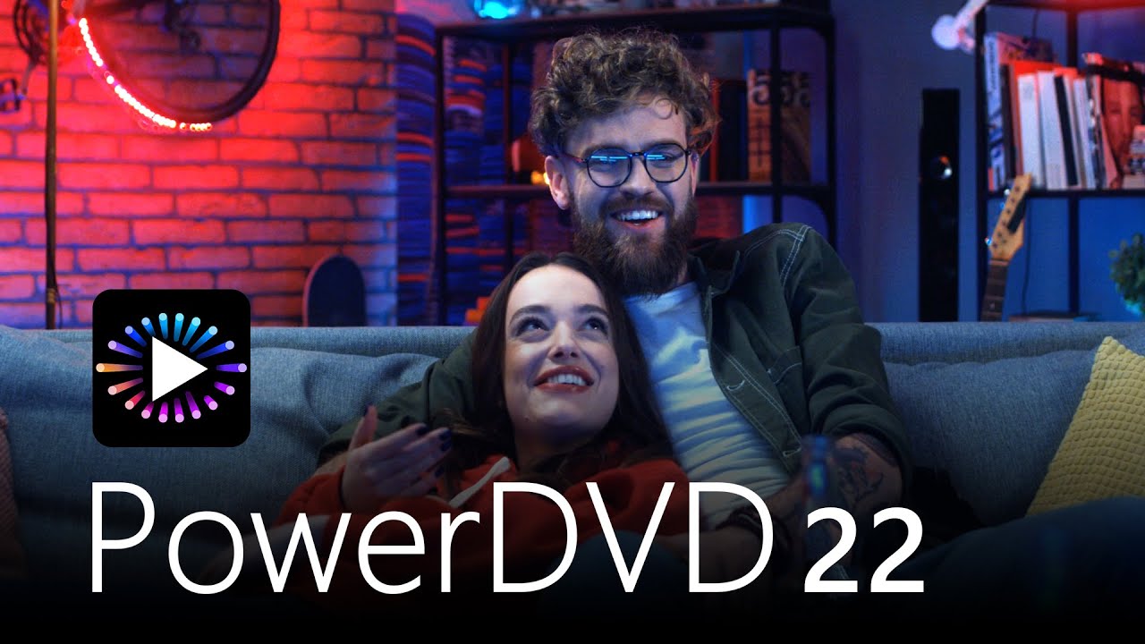 Introducing PowerDVD 22 - The World&rsquo;s Best Blu-ray & Media Player