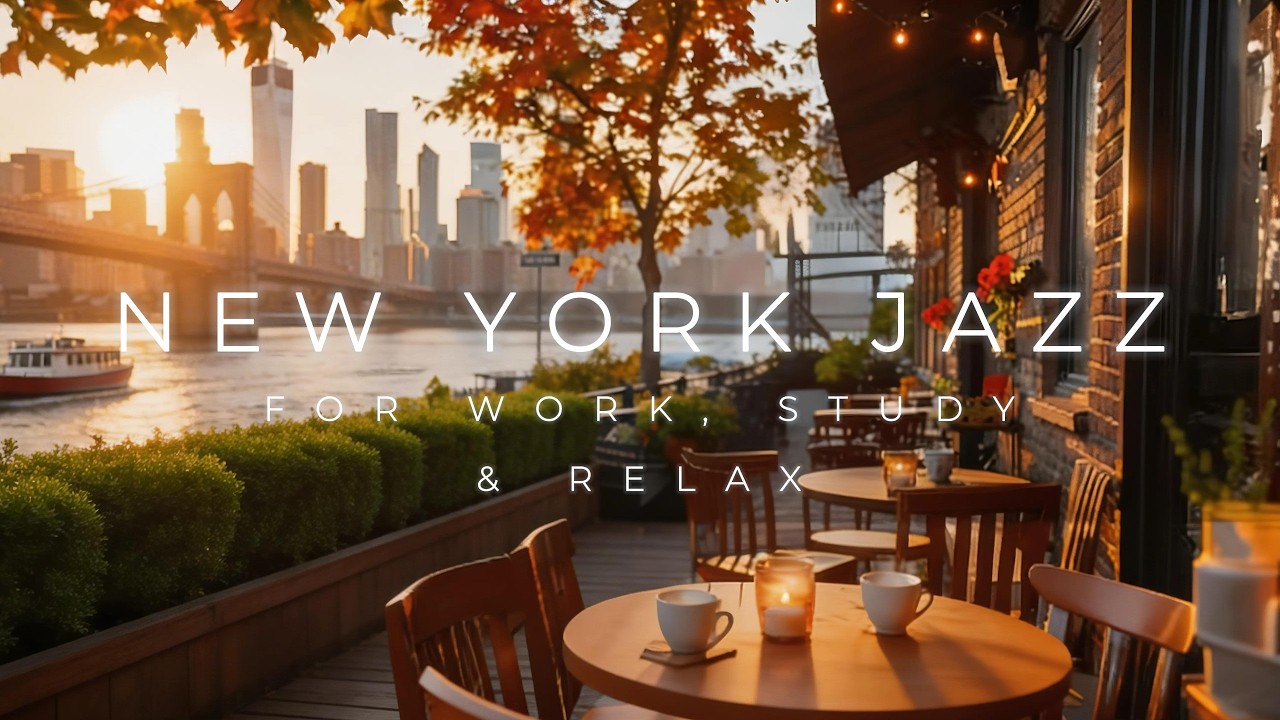 New York Jazz ☕ Smooth Bossa Nova for Work, Study & Relaxation