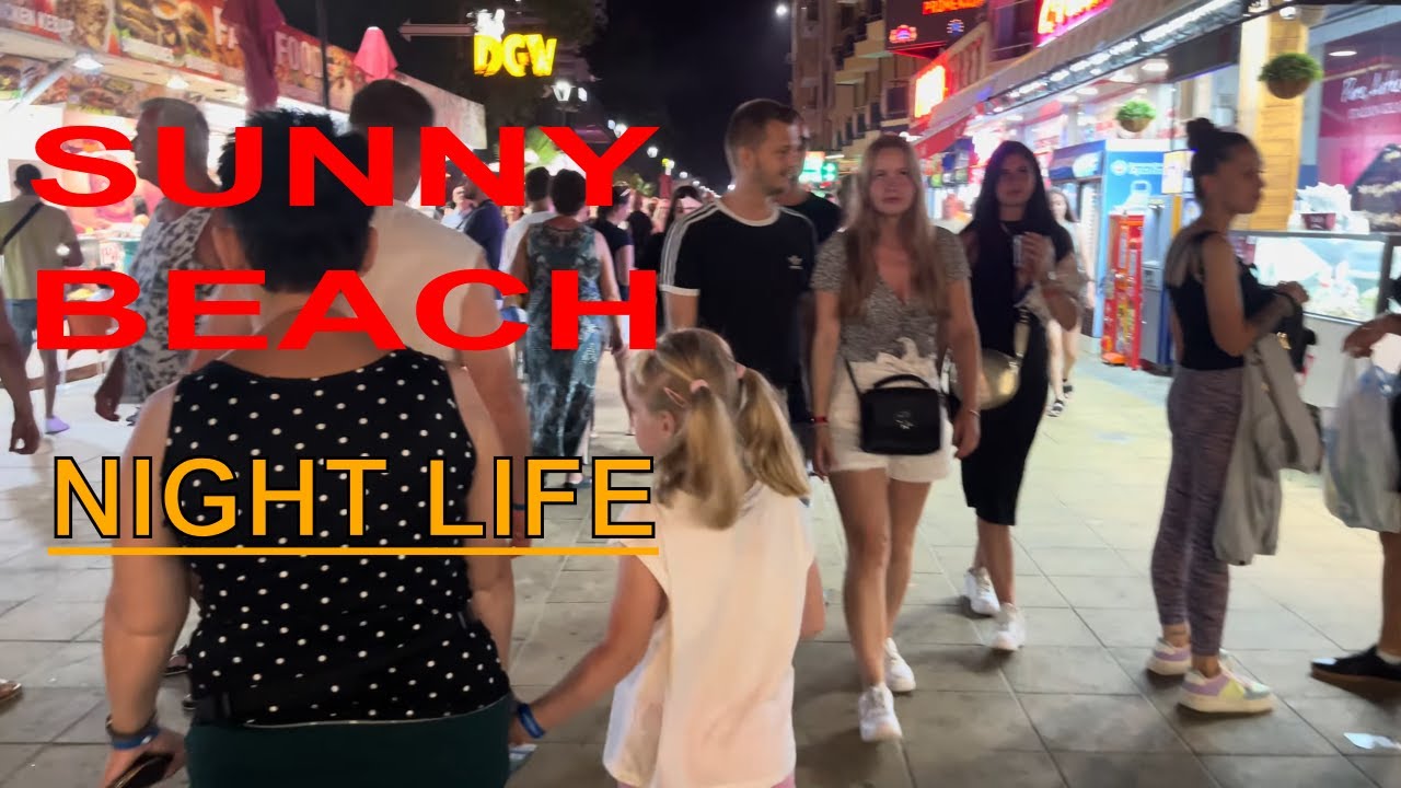 🇧🇬[4K][2023]SUNNY BEACH, BULGARIA -  AN ENDLESS NIGHTLIFE AND WALKING DOWN AT THE PROMENADE