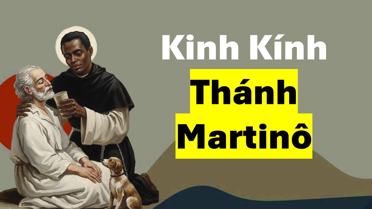 Kinh Kính Thánh Martinnô ✝️ Khi Gặp Gian Nan
