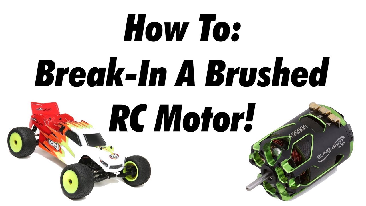 How To Break-In A Brushed RC Car Motor!