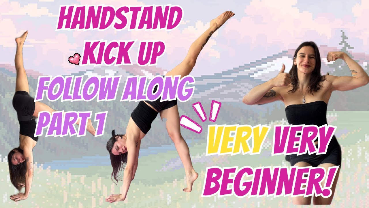 Handstand Kick Up Follow Along Routine (Very very Beginner) No Equipment Needed