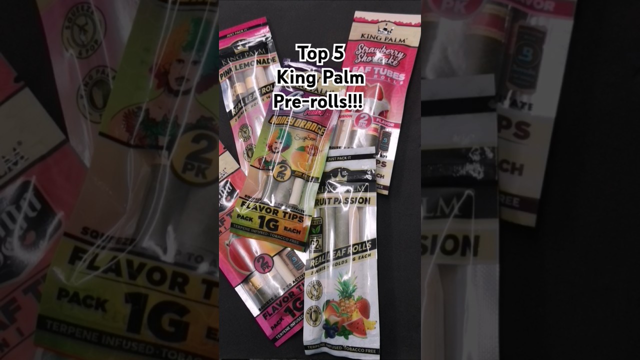 Top 5 KING PALM Pre-rolls! #KingPalm
