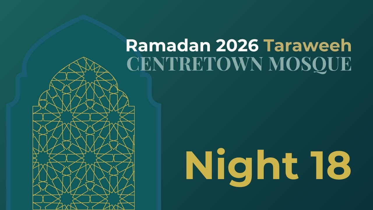 18th Night of Taraweeh Ramadan 2026