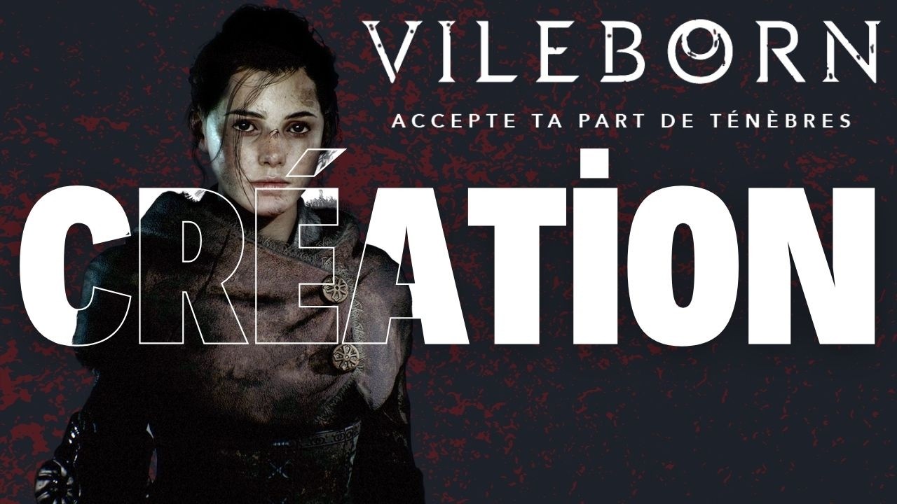 VILEBORN - Création de personnage : Cassandre de Valombre (tuto JDR)