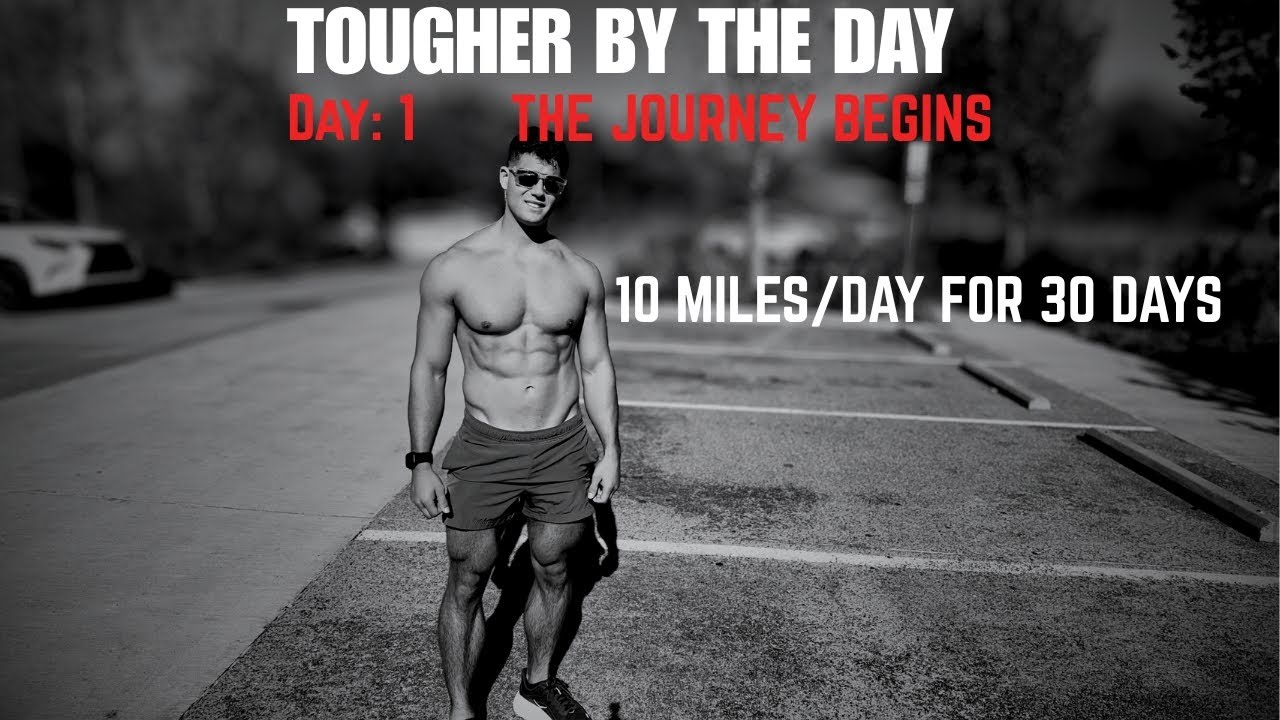 TOUGHER BY THE DAY: DAY 1 — 10 Miles/Day for 30 Days Begins