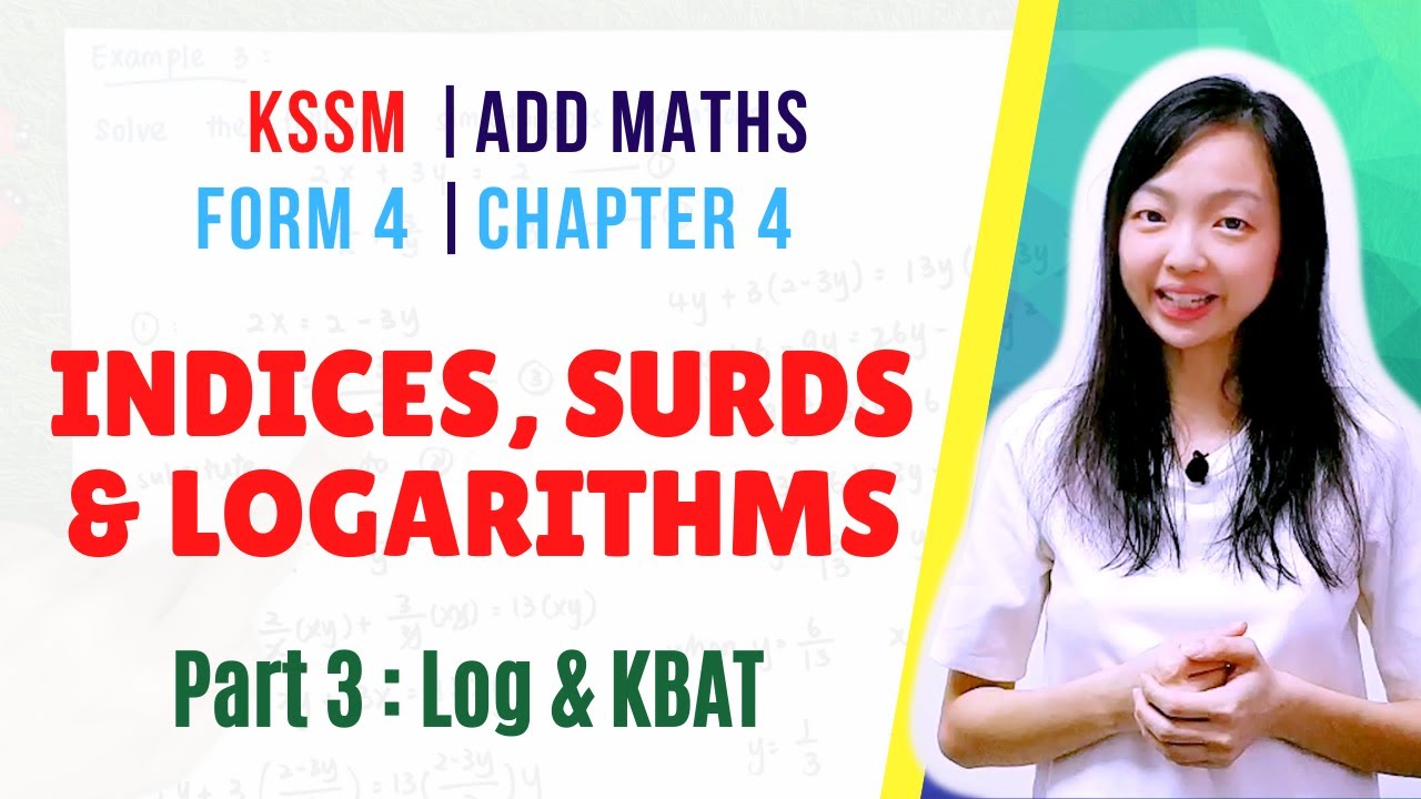 KSSM Form 4 Add Maths【Chapter 4 : Indices, Surds and Logarithms】Part 3 : Laws of Logarithms & HOTS