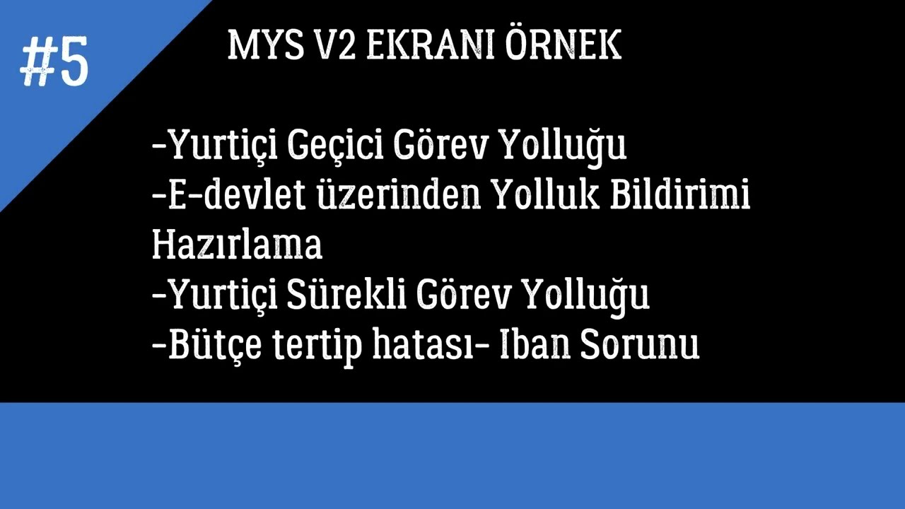 5.Mys v2 - Yurtiçi Geçici Görev Yolluğu-Sürekli Görev Yolluğu - E-devlet Yolluk Bildirmi-Tertip Hata