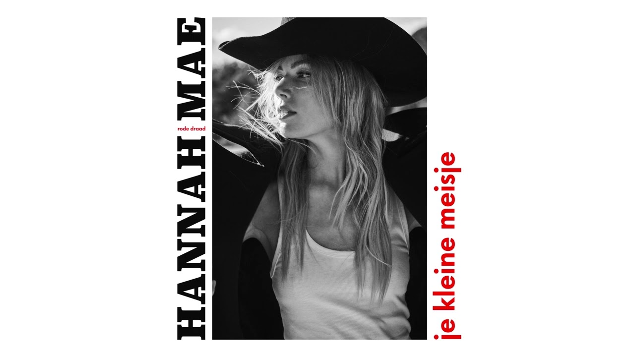 Hannah Mae - Je Kleine Meisje (Audio)