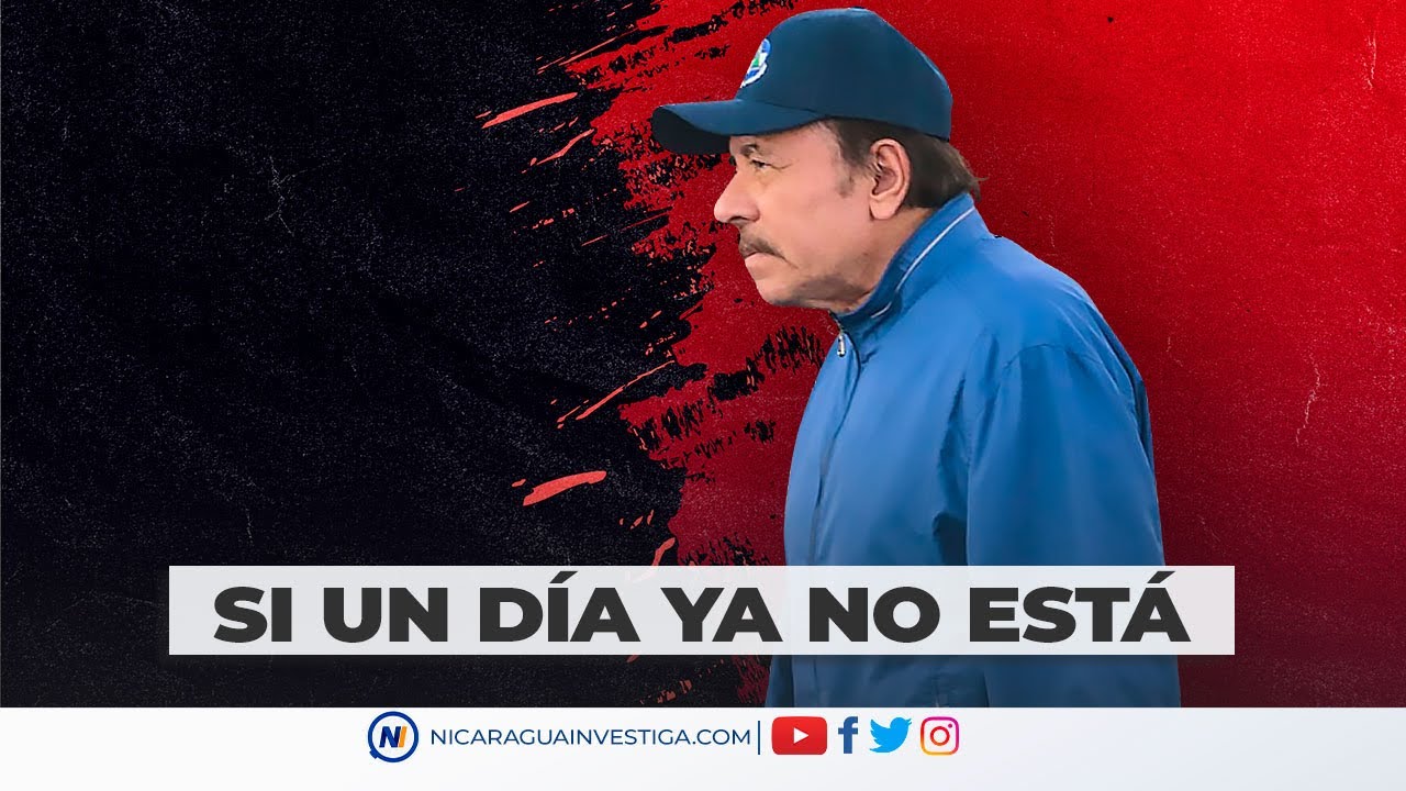 ¿Qué pasaría si un día YA NO ESTÁ Daniel Ortega?