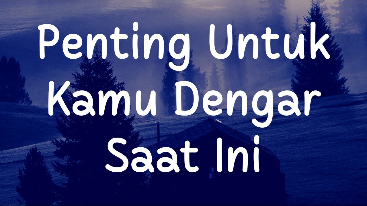 💙 Penting Untuk Kamu Dengar Saat Ini 🌅