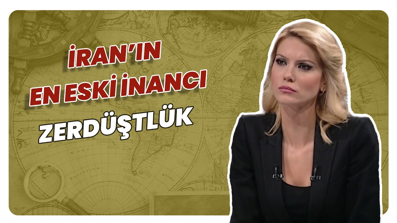 İran’da Zerdüştlük Nasıl Ortaya Çıktı? | Öteki Gündem