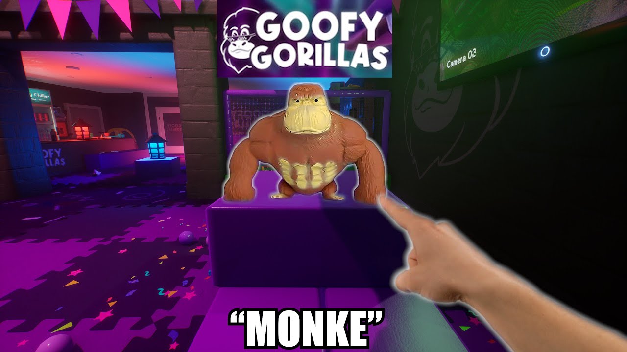 We got goofy like gorillas.