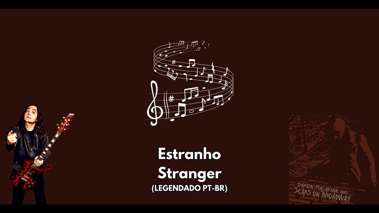 Daron Malakian and Scars On Broadway - Stranger (Legendado PT-BR)