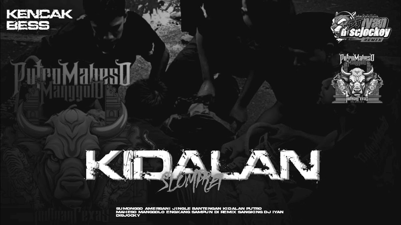 KIDALAN SLOMPRET‼️PUTRO MAHESO MANGGOLO FEATURING IYANDISCJOKEY 