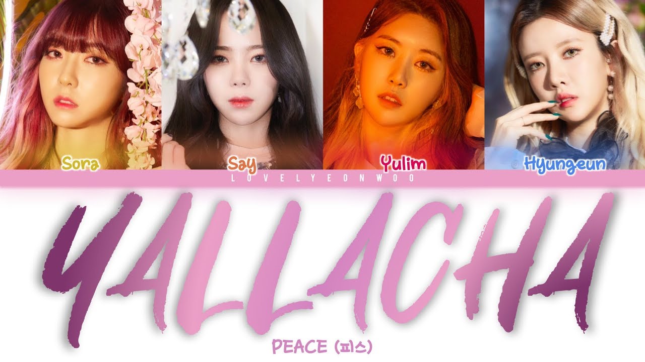 PEACE (피스) – YALLACHA (얄라차) Lyrics (Color Coded Han/Rom/Eng)