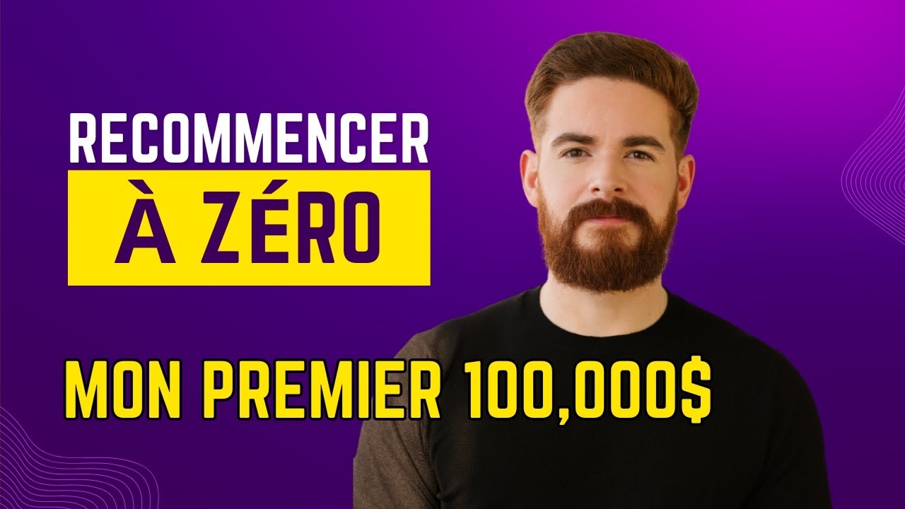 Si je Devais Recommencer à Zéro, Voici ce que je Ferais